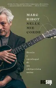 Marc Ribot - Nelle mie corde
