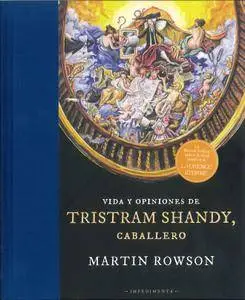 Vida y opiniones de Tristram Shandy, caballero, De Martin Rowson