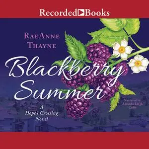 «Blackberry Summer» by RaeAnne Thayne