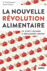 Cyril Laporte, Pierre Joyeau, "La nouvelle révolution alimentaire"