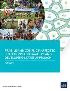 «Fragile and Conflict-Affected Situations and Small Island Developing States Approach» by Asian Development Bank