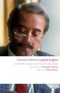 Giovanni Falcone - La posta in gioco