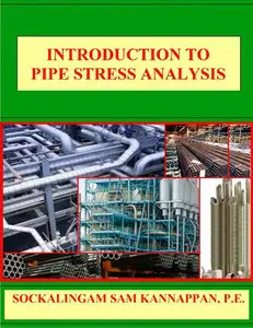Introduction to Pipe Stress Analysis