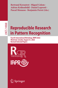 Reproducible Research in Pattern Recognition: Fourth International Workshop, RRPR 2022
