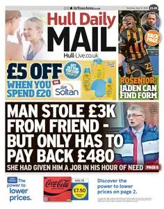 Hull Daily Mail - 7 April 2024