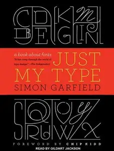 Just My Type: A Book About Fonts  (Audiobook)