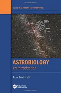 Astrobiology: An Introduction