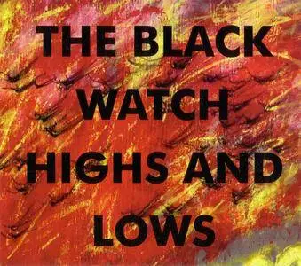 The Black Watch - Highs And Lows (2015) {Pop Culture Press} **[RE-UP]**