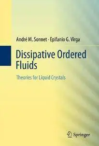 Dissipative Ordered Fluids: Theories for Liquid Crystals (Repost)