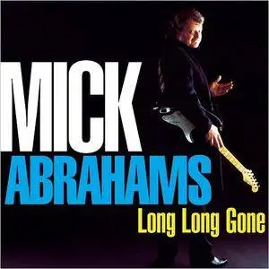 Mick Abrahams - Long Long Gone (2016)