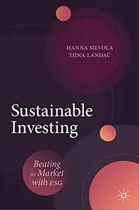 Sustainable Investing: Beating the Market with ESG