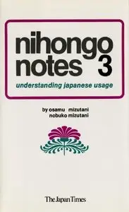 Understanding Japanese Usage (Nihongo Notes)