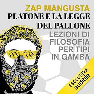 «Platone e la legge del pallone» by Zap Mangusta