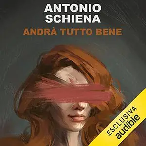«Andrà tutto bene» by Antonio Schiena