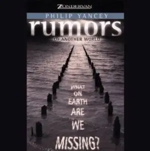 Rumors of Another World: What on Earth Are We Missing?