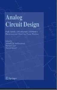 Analog Circuit Design: High-Speed A-D Converters, Automotive Electronics and Ultra-Low Power Wireless