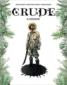 Crude: A Memoir