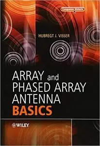 Array and Phased Array Antenna Basics [Repost]