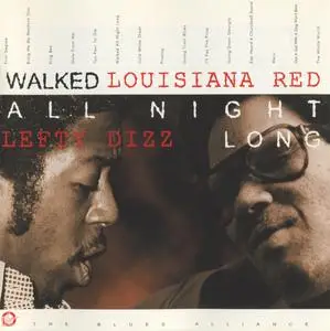 Louisiana Red & Lefty Dizz - Walked All Night Long (1997)