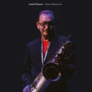 Dairo Miyamoto - Last Picture (2018)