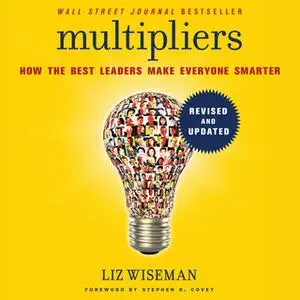 «Multipliers, Revised and Updated» by Liz Wiseman