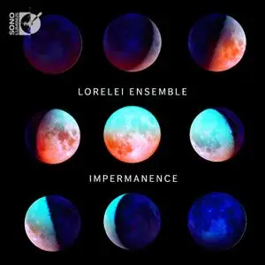 Lorelei Ensemble - Impermanence (2018) [Official Digital Download 24/192]