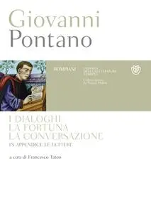 Giovanni Pontano - I Dialoghi, la Fortuna, la Conversazione (2019)