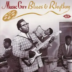 Various Artists - Music City Blues & Rhythm (2018) {Ace Records CDTOP 1510 rec 1950's}