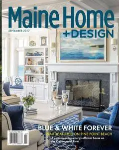 Maine Home+Design - September 2017