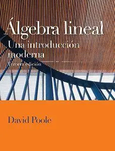 Álgebra Lineal: Una Introducción Moderna