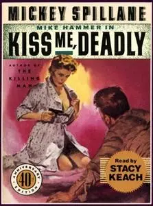 «Kiss Me Deadly» by Mickey Spillane