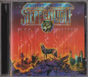 John Kay & Steppenwolf - Rise & Shine (1990) {2005, Reissue}