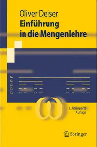 Einführung in die Mengenlehre: Die Mengenlehre Georg Cantors und ihre Axiomatisierung durch Ernst Zermelo (repost)