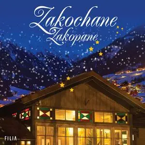 «Zakochane Zakopane» by Magdalena Witkiewicz,Agnieszka Krawczyk,Krystyna Mirek,Anna H. Niemczynow,Karolina Wilczyńska,An