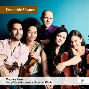 Ensemble Sésame - Ravel - Complete Instrumental Chamber Works (2022) [Official Digital Download 24/96]