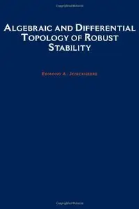 Algebraic and Differential Topology of Robust Stability