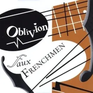Faux Frenchmen - Oblivion (2008) {Repost}