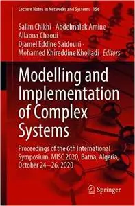 Modelling and Implementation of Complex Systems: Proceedings of the 6th International Symposium, MISC 2020