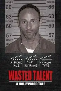 Wasted Talent (2018)