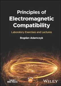 Principles of Electromagnetic Compatibility: Laboratory Exercises and Lectures