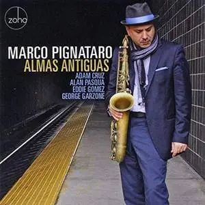 Marco Pignataro - Almas Antiguas (2018)