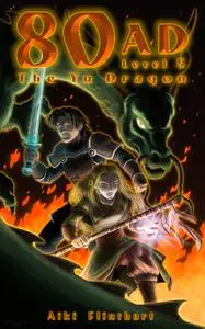 «80AD The Yu Dragon (Bk5)» by Aiki Flinthart