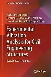 Experimental Vibration Analysis for Civil Engineering Structures: EVACES 2023 - Volume 2