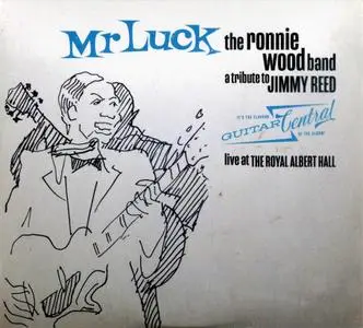 The Ronnie Wood Band - Mr. Luck - A Tribute To Jimmy Reed: Live At The Royal Albert Hall (2021)