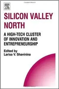 Silicon Valley North: A High-Tech Cluster of Innovation and Entrepreneurship (Repost)