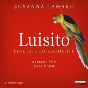 Susanna Tamaro - Luisito - Eine Liebesgeschichte