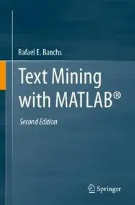 Text Mining with MATLAB®, Second Edition