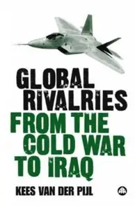 Global Rivalries: From the Cold War to Iraq