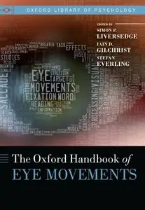 Oxford Handbook of Eye Movements (Oxford Library of Psychology)