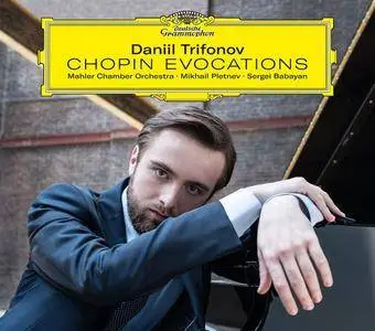 Trifonov, Pletnev, Babayan & Mahler Chamber Orchestra - Chopin Evocations (2017)